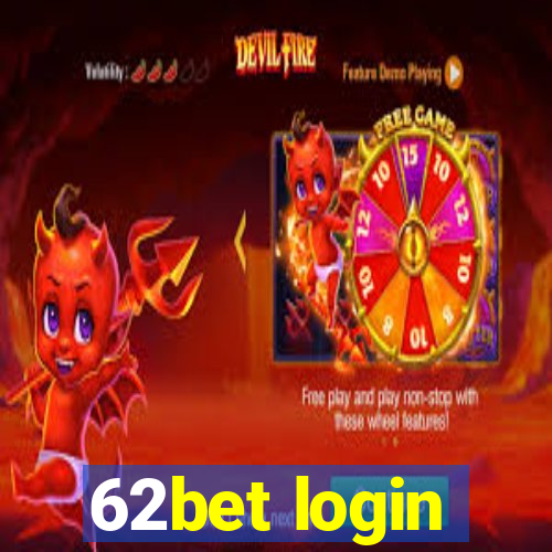 62bet login